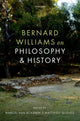 Book cover of: Bernard Williams on Philosophy and History