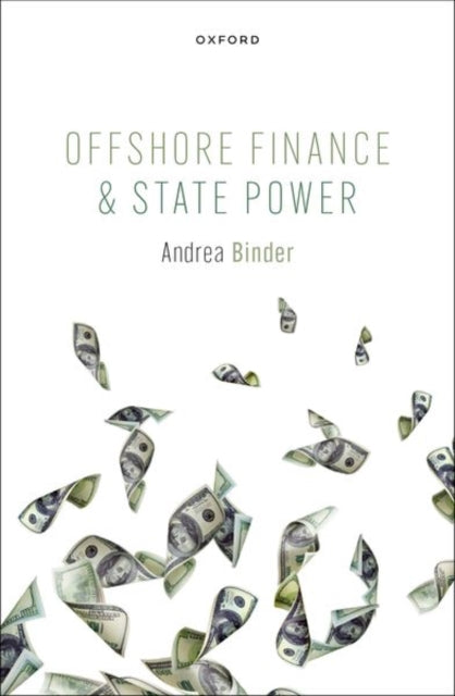 Book cover of: Offshore Finance and State Power. By: Andrea Binder