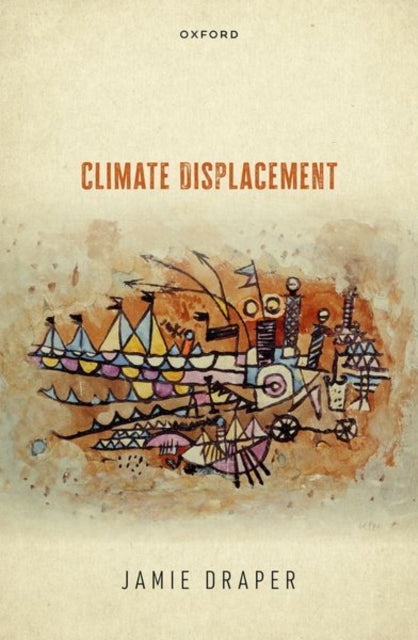 Book cover of: Climate Displacement. By: Jamie Draper