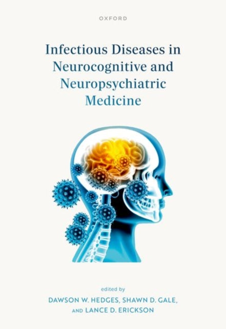Book cover of: Infectious Diseases in Neurocognitive and Neuropsychiatric Medicine. By: Dawson W. Hedges