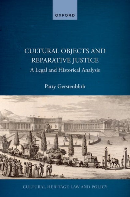 Book cover of: Cultural Objects and Reparative Justice. By: Patty Gerstenblith