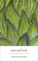 Book cover of: Causalism. By: Carolina Sartorio