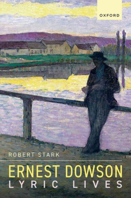 Book cover of: Ernest Dowson. By: Robert Stark