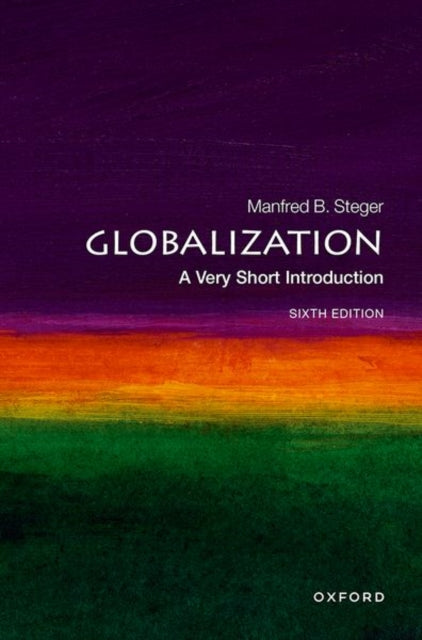 Book cover of: Globalization. By: Manfred B. Steger