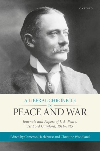 Book cover of: Liberal Chronicle in Peace and War. By: Cameron Hazlehurst