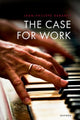 Book cover of: Case for Work. By: Jean-Philippe Deranty