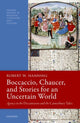 Book cover of: Boccaccio, Chaucer, and Stories for an Uncertain World. By: Robert W. Hanning