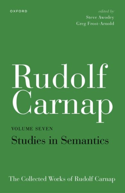 Book cover of: Rudolf Carnap: Studies in Semantics. By: Steve Awodey
