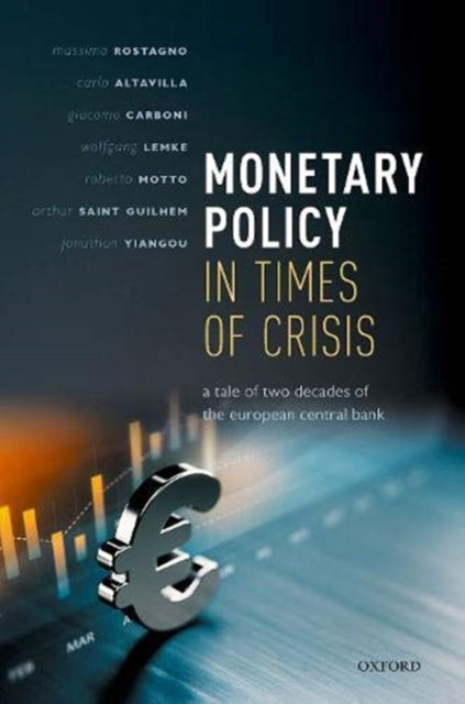 Book cover of: Monetary Policy in Times of Crisis. By: Massimo Rostagno