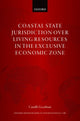 Book cover of: Coastal State Jurisdiction over Living Resources in the Exclusive Economic Zone. By: Camille Goodman