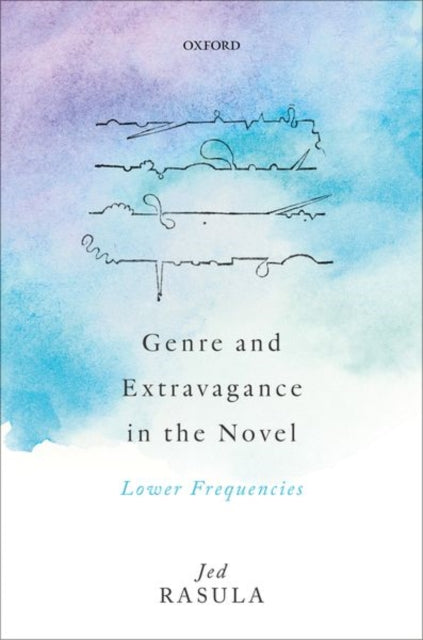 Book cover of: Genre and Extravagance in the Novel. By: Jed Rasula