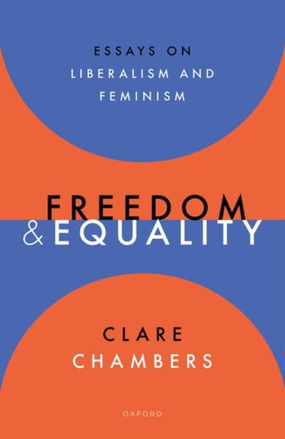 Book cover of: Freedom and Equality. By: Clare Chambers