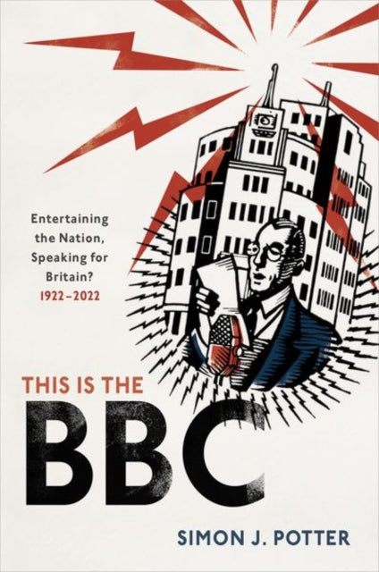 Book cover of: This is the BBC. By: Simon J. Potter