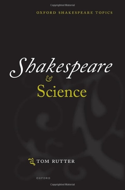 Book cover of: Shakespeare and Science. By: Tom Rutter
