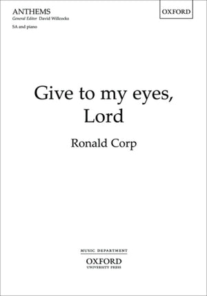 Give to my eyes, Lord