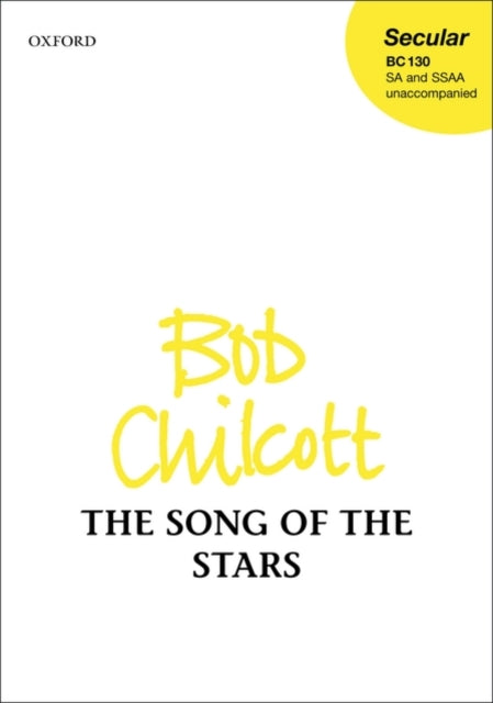 Book cover of: Song of the Stars. By: Bob Chilcott
