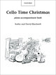 Book cover of: Cello Time Christmas: Piano Book