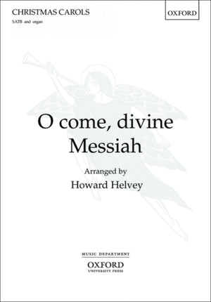 O come, divine Messiah!