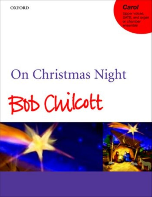 Book cover of: On Christmas Night. By: Bob Chilcott