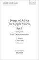 Book cover of: Songs of Africa for Upper Voices Set 1
