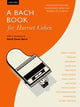 Book cover of: Bach Book for Harriet Cohen