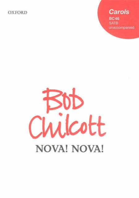 Book cover of: Nova! nova!. By: Bob Chilcott