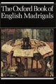 Book cover of: Oxford Book of English Madrigals. By: Philip Ledger