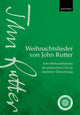 Book cover of: Weihnachtslieder von John Rutter (John Rutter Carols)