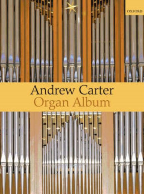 Book cover of: Carter Organ Album. By: Andrew Carter