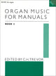 Book cover of: Organ Music for Manuals Book 3