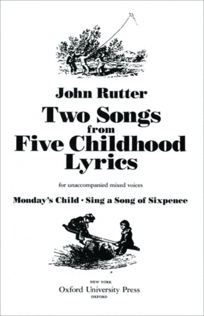 Book cover of: Two Songs from Five Childhood Lyrics. By: John Rutter