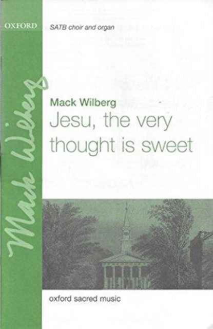 Jesu, the very thought is sweet