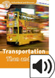 Book cover of: Oxford Read and Discover: Level 5: Transportation Then and Now Audio Pack. By: James Styring