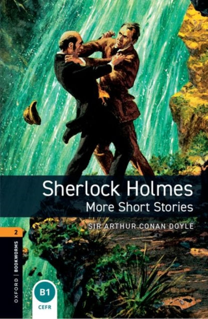 Book cover of: Oxford Bookworms Library: Level 2: Sherlock Holmes: More Short Stories. By: Arthur Conan Doyle