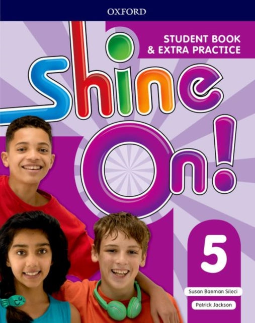 Book cover of: Shine On!: Level 5: Student Book with Extra Practice. By: Susan Banman Sileci