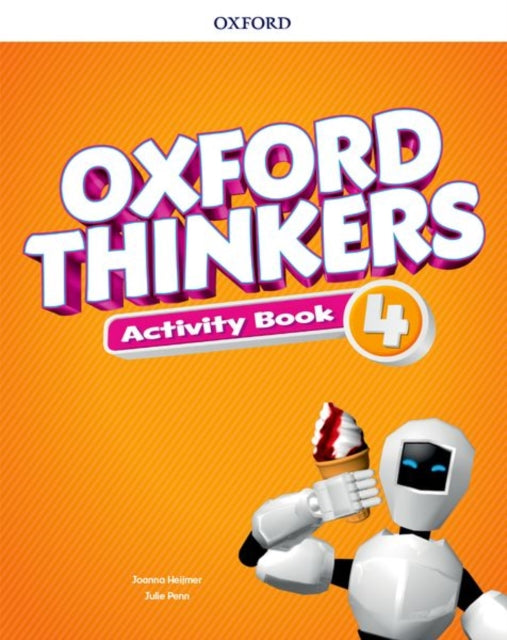 Book cover of: Oxford Thinkers: Level 4: Activity Book. By: Joanna Heijmer