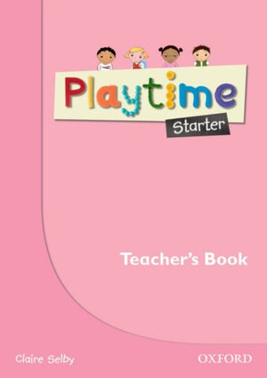 Playtime: Starter: Teacher's Book