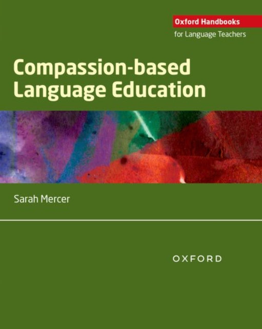 Book cover of: Compassion-based Language Education. By: Sarah Mercer
