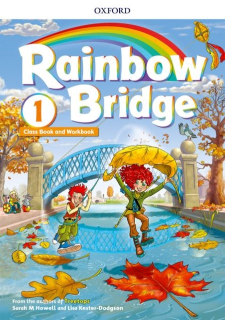 Book cover of: Rainbow Bridge: Level 1: Students Book and Workbook. By: Sarah Howell