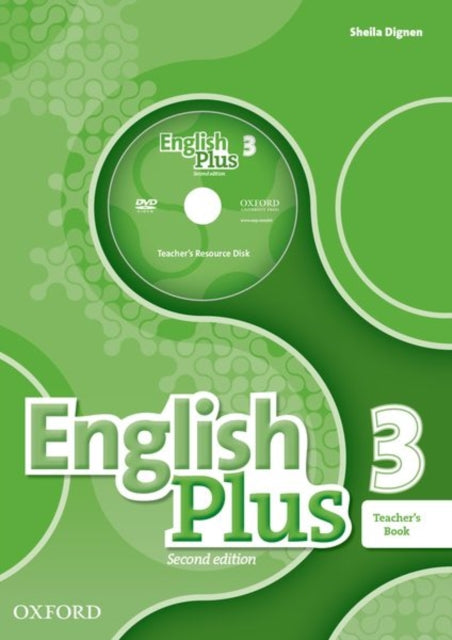 Book cover of: English Plus: Level 3: Teacher's Book with Teacher's Resource Disk and access to Practice Kit. By: Ben Wetz