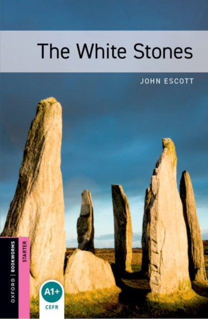 Book cover of: Oxford Bookworms Library: Starter Level:: The White Stones. By: Lester Vaughan