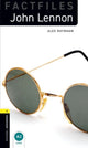 Book cover of: Oxford Bookworms Library Factfiles: Level 1: John Lennon. By: Alex Raynham