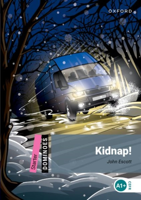 Book cover of: Dominoes: Starter: Kidnap!. By: John Escott