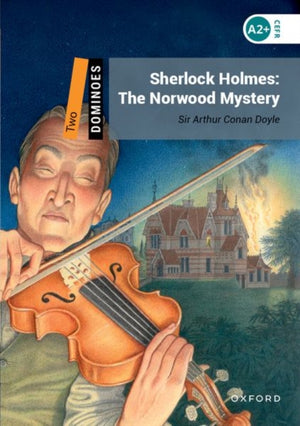 Dominoes: Level 2: Sherlock Holmes: The Norwood Mystery