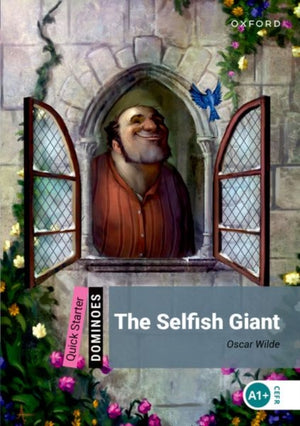 Dominoes: Quick Starter: The Selfish Giant