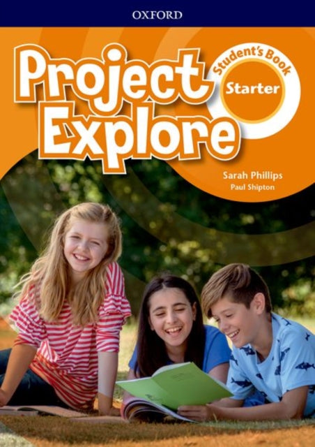 Book cover of: Project Explore: Starter: Student's Book. By: Sarah Phillips