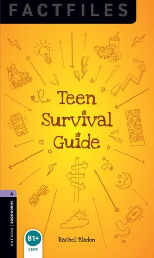 Oxford Bookworms Library Factfiles: Level 4: Teen Survival Guide