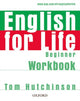 Book cover of: English for Life: Beginner: Workbook without Key. By: Tom Hutchinson