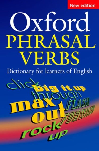 Book cover of: Oxford Phrasal Verbs Dictionary for learners of English