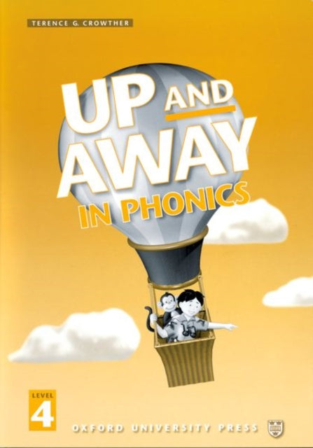 Book cover of: Up and Away in Phonics: 4: Phonics Book. By: Terence G. Crowther